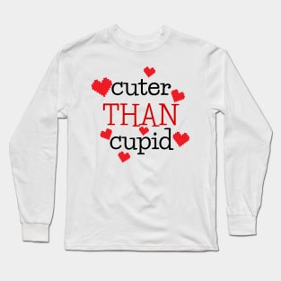 Cuter than Cupid Long Sleeve T-Shirt